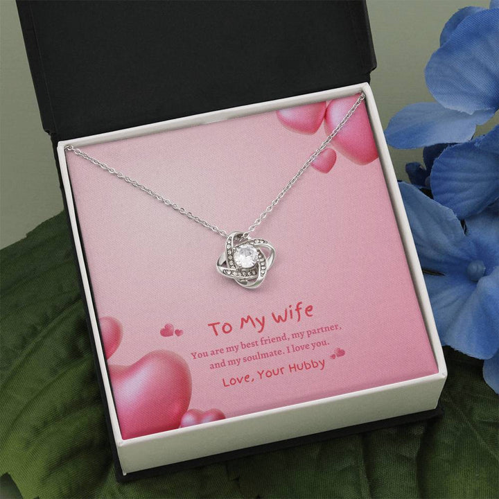 Happy Valentine's Day | To My Wife, My best friend, My Partner and My Soulmate - Love Knot Necklace