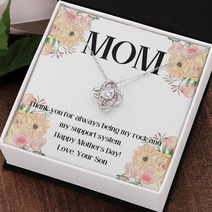 Happy Mother's Day | Thank you for being my rock and my support system - Love Knot Necklace