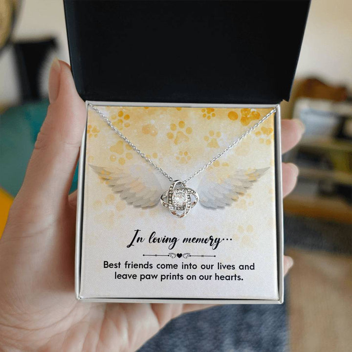 In loving memory | Best friends come into our lives and leave paw prints on our hearts - Love Knot Necklace