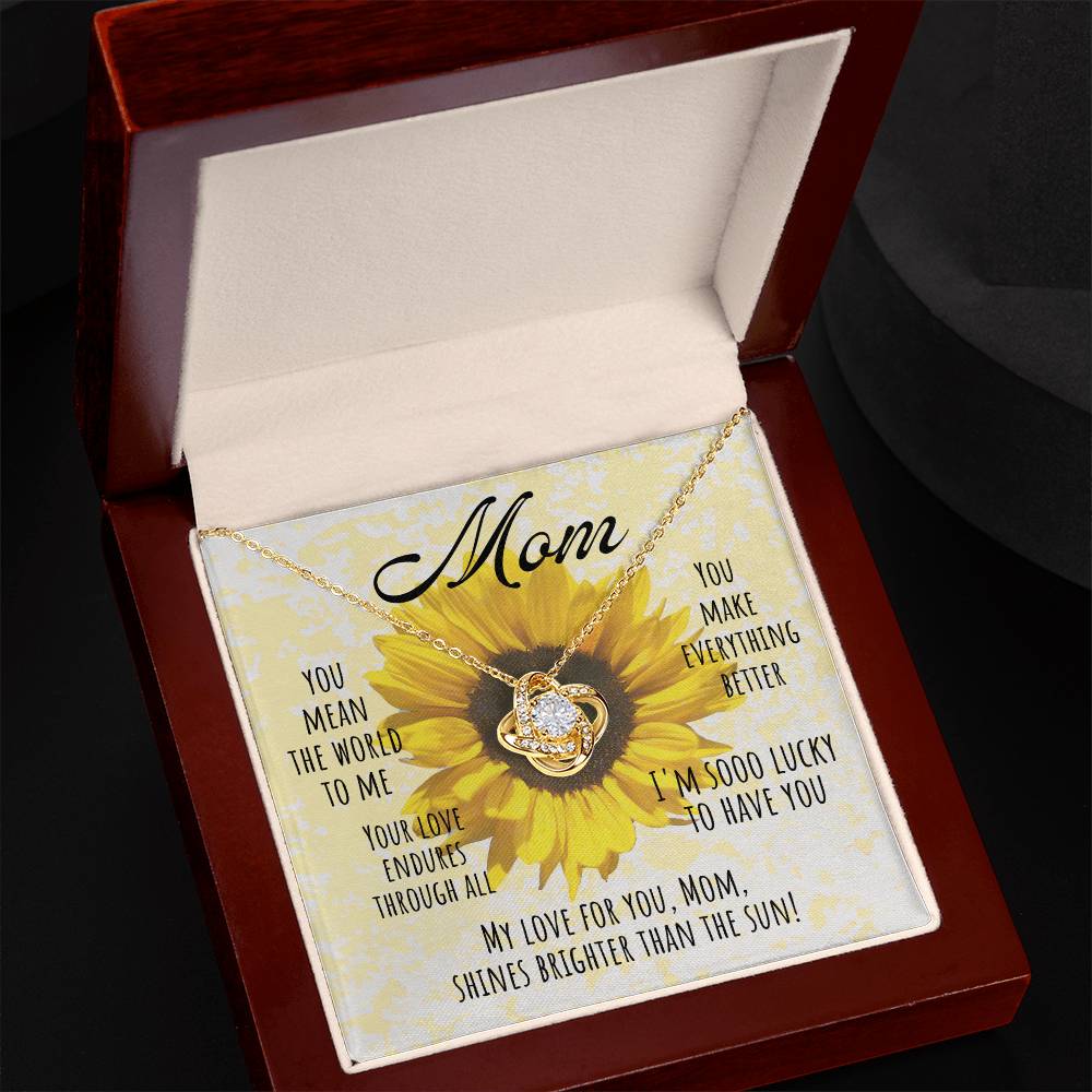 Mom | My love for you, Mom, Shines brighter than the sun! - Love Knot Necklace