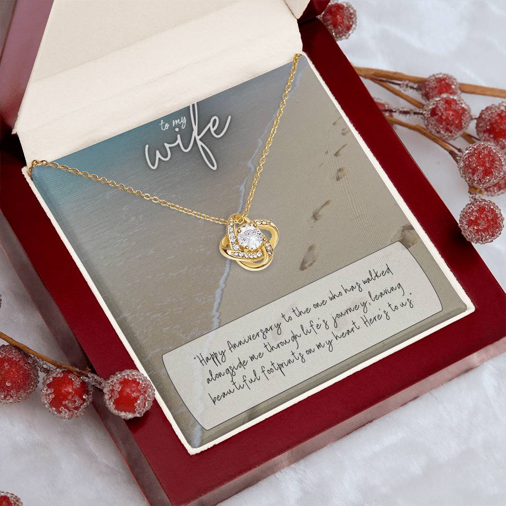 To My Wife | Happy Anniversary to the one who has walked alongside me through life's journey - Love Knot Necklace