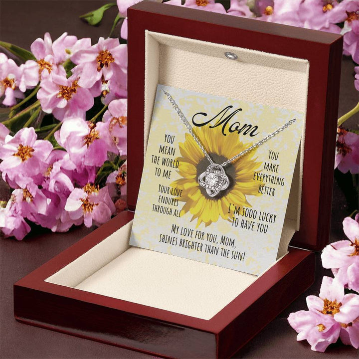 Mom | My love for you, Mom, Shines brighter than the sun! - Love Knot Necklace