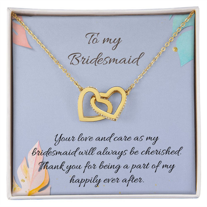 To My Bridesmaid | Your love and care as bridesmaid will always be cherished - Interlocking Hearts Necklace