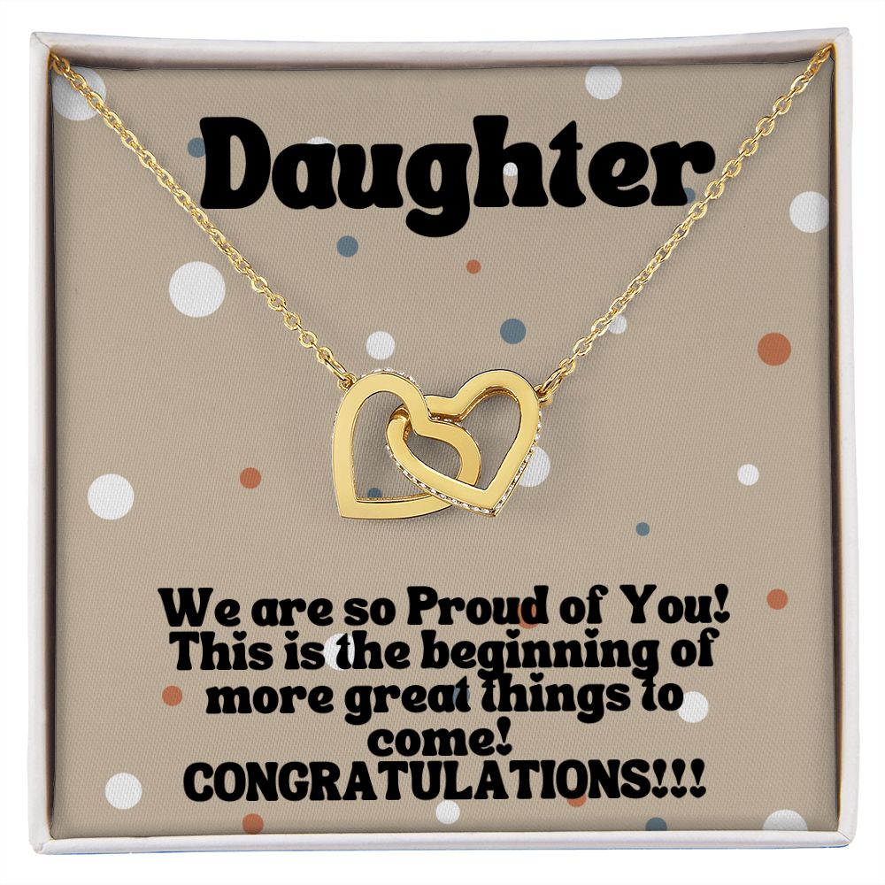 Daughter | We are so Proud of You! More great things to come! - Interlocking Hearts Necklace