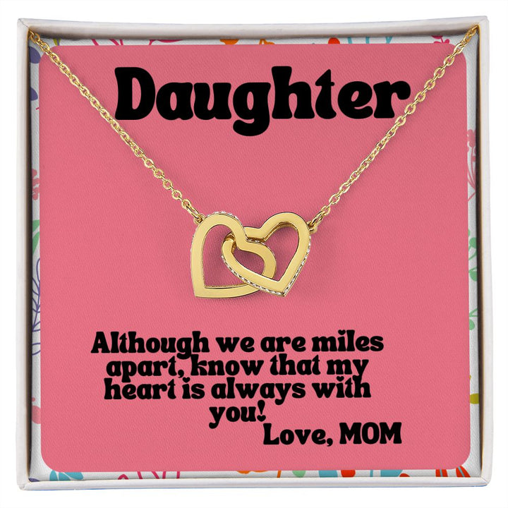 Daughter | Know that my heart is always with you! Love, Mom - Interlocking Hearts Necklace