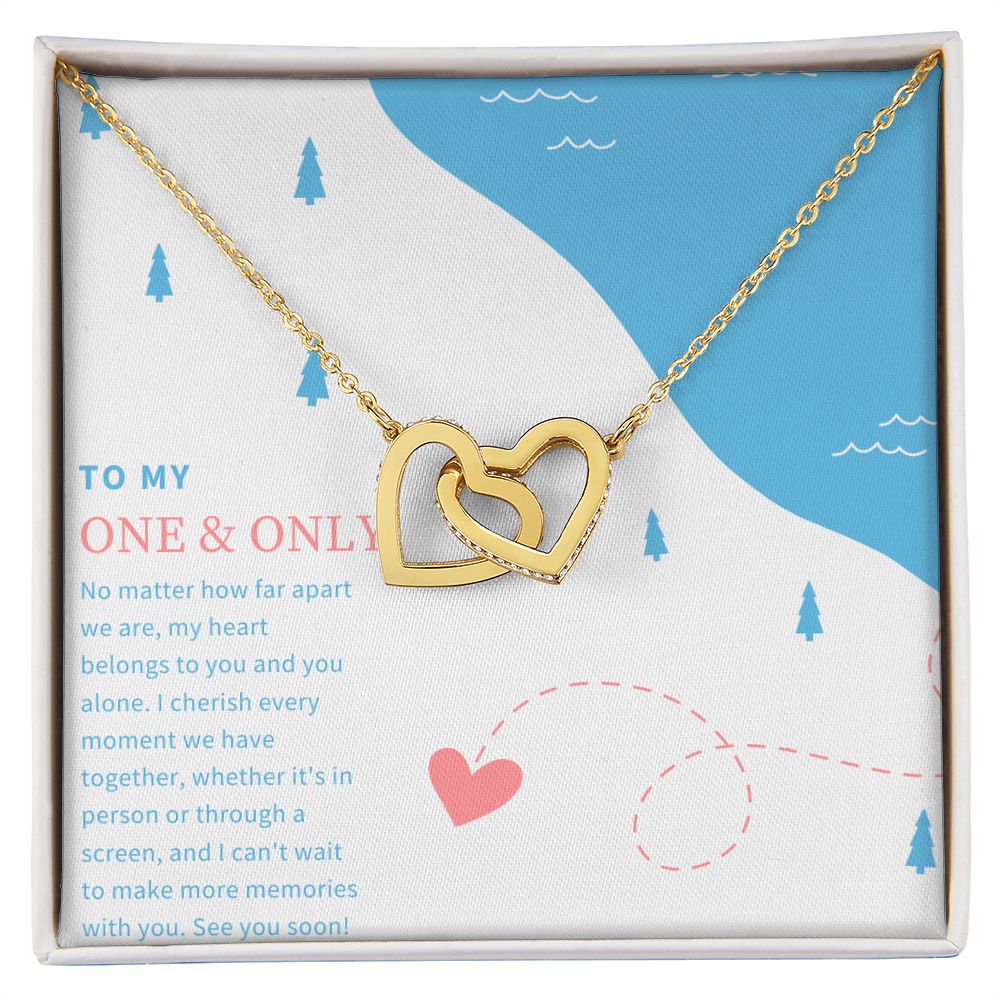 To My One and Only | No matter how far apart we are - Interlocking Hearts Necklace