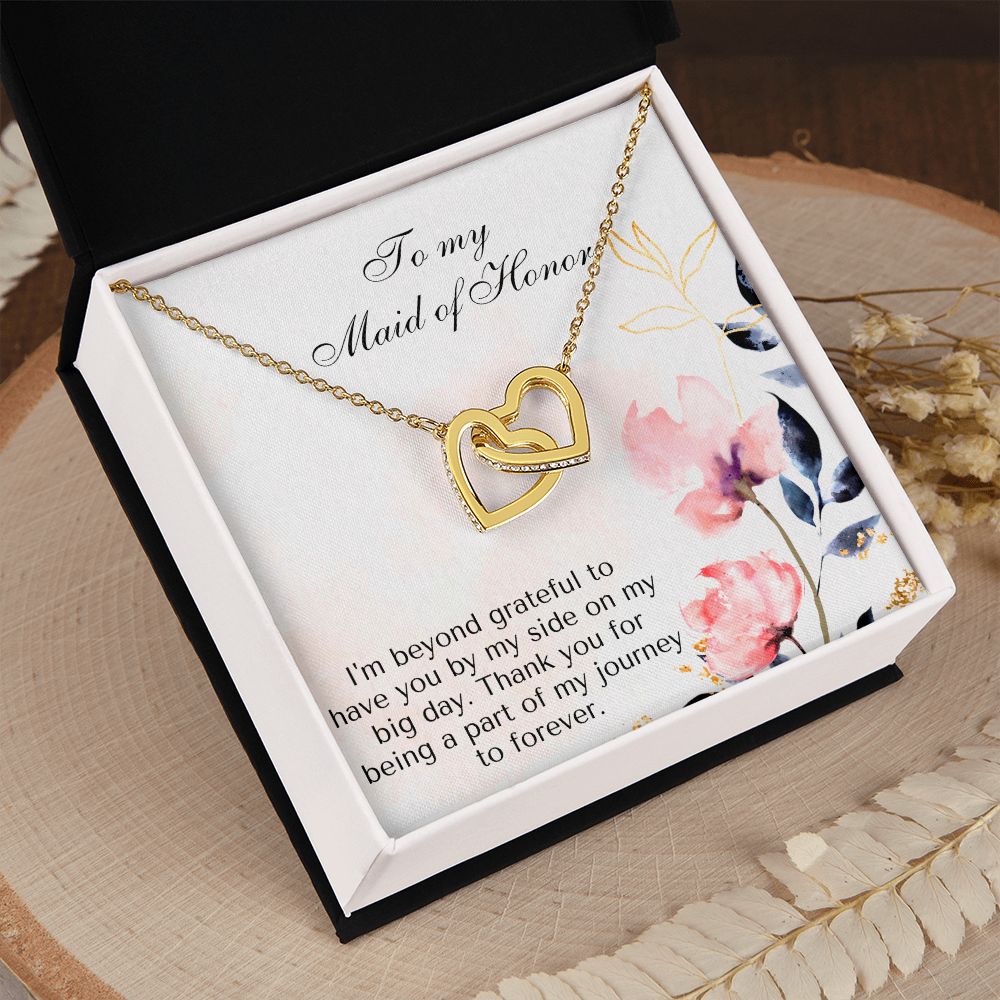 To My Maid of Honor | I'm beyond grateful to have you by my side on my big day - Interlocking Hearts Necklace