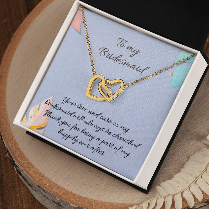 To My Bridesmaid | Your love and care as bridesmaid will always be cherished - Interlocking Hearts Necklace