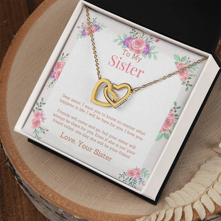 To My Sister | I want you to know no matter what happens in life, I will be here for you - Interlocking Hearts Necklace