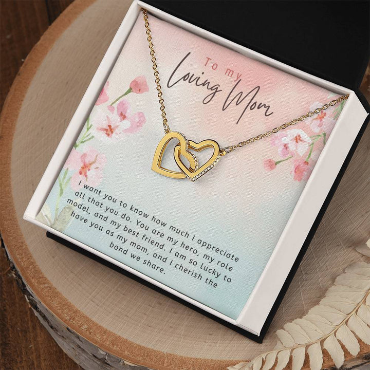 To My Loving Mom | I want to know how much I appreciate all that you do - Interlocking Hearts Necklace