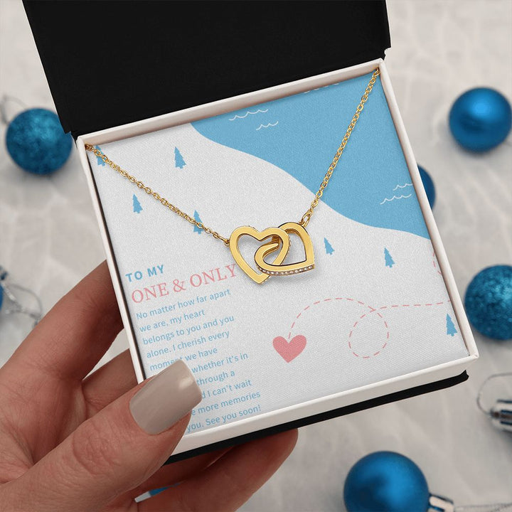 To My One and Only | No matter how far apart we are - Interlocking Hearts Necklace