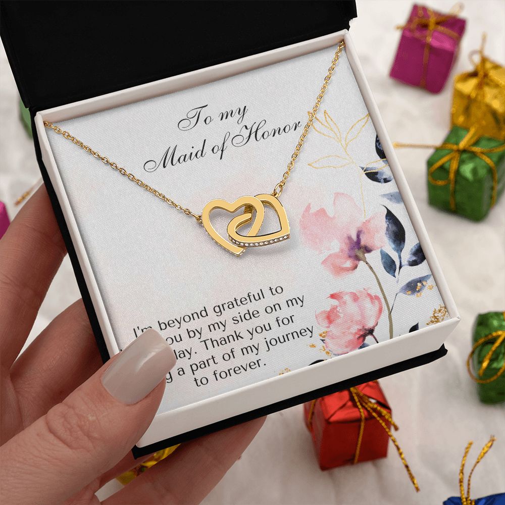 To My Maid of Honor | I'm beyond grateful to have you by my side on my big day - Interlocking Hearts Necklace