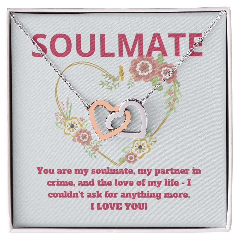 Soulmate | You are my soulmate, my partner in crime, and the love of my life - Interlocking Hearts Necklace