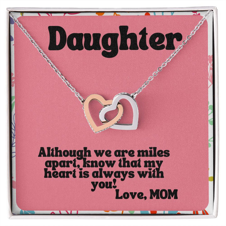 Daughter | Know that my heart is always with you! Love, Mom - Interlocking Hearts Necklace