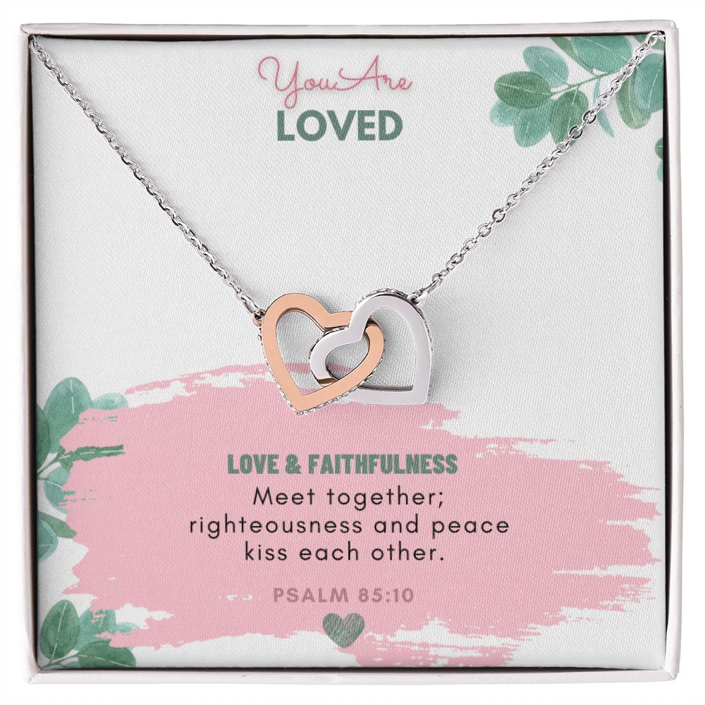 You are Loved | Love and Faithfulness meet together - Interlocking Hearts Necklace