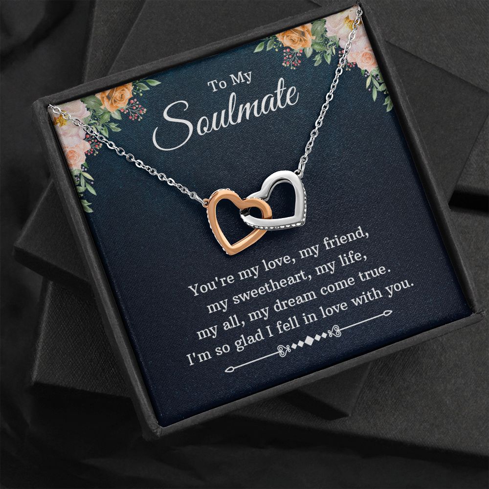 To My Soulmate | You're my love, my friend, my sweetheart, my life, my all, my dream come true - Interlocking Hearts Necklace