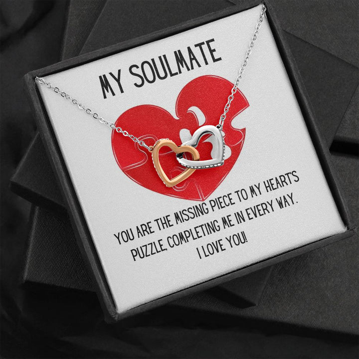 My Soulmate | You are the missing piece to My heart's puzzle, completing me in every way - Interlocking Hearts Necklace