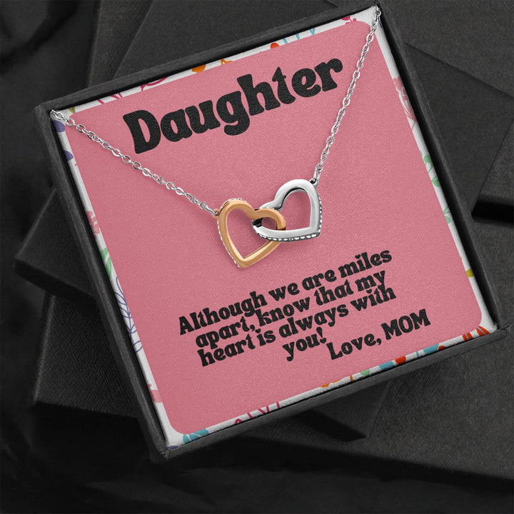 Daughter | Know that my heart is always with you! Love, Mom - Interlocking Hearts Necklace