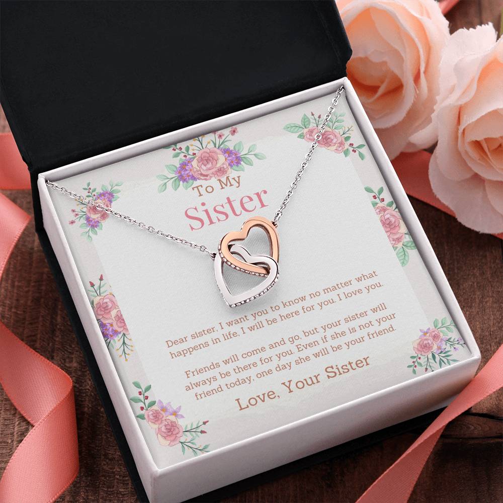 To My Sister | I want you to know no matter what happens in life, I will be here for you - Interlocking Hearts Necklace