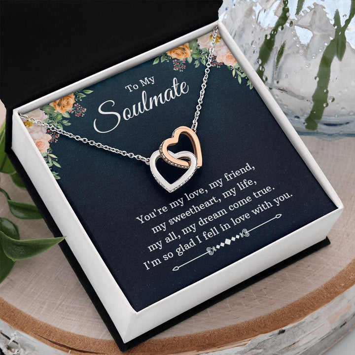 To My Soulmate | You're my love, my friend, my sweetheart, my life, my all, my dream come true - Interlocking Hearts Necklace