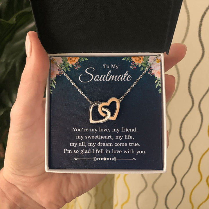 To My Soulmate | You're my love, my friend, my sweetheart, my life, my all, my dream come true - Interlocking Hearts Necklace