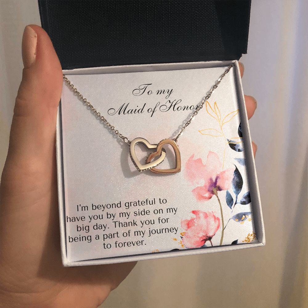 To My Maid of Honor | I'm beyond grateful to have you by my side on my big day - Interlocking Hearts Necklace