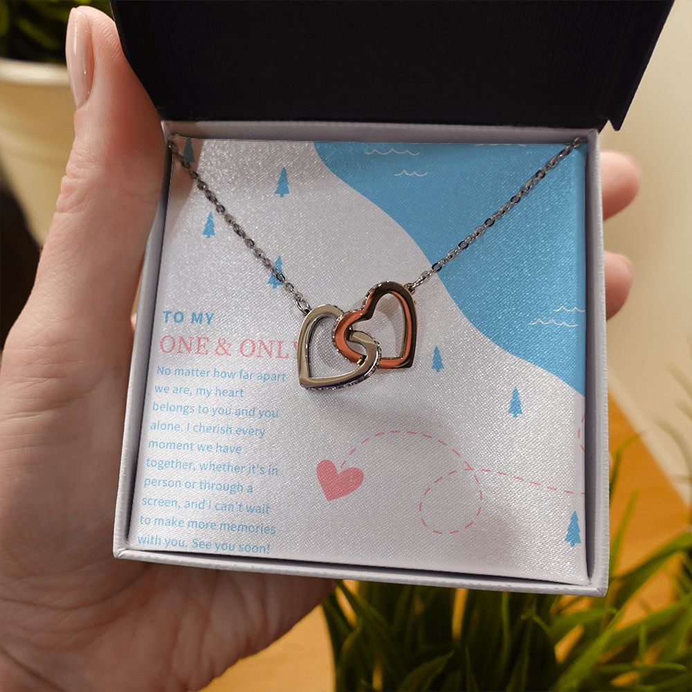 To My One and Only | No matter how far apart we are - Interlocking Hearts Necklace