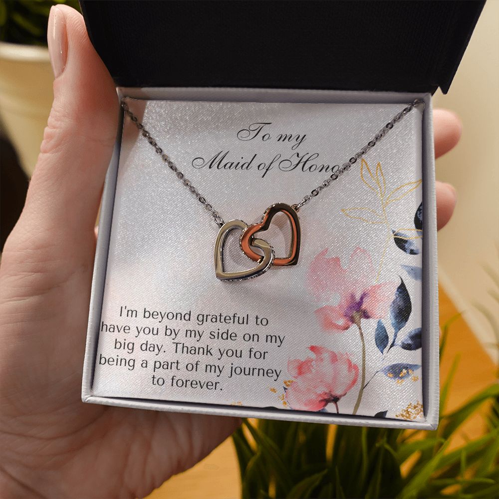 To My Maid of Honor | I'm beyond grateful to have you by my side on my big day - Interlocking Hearts Necklace