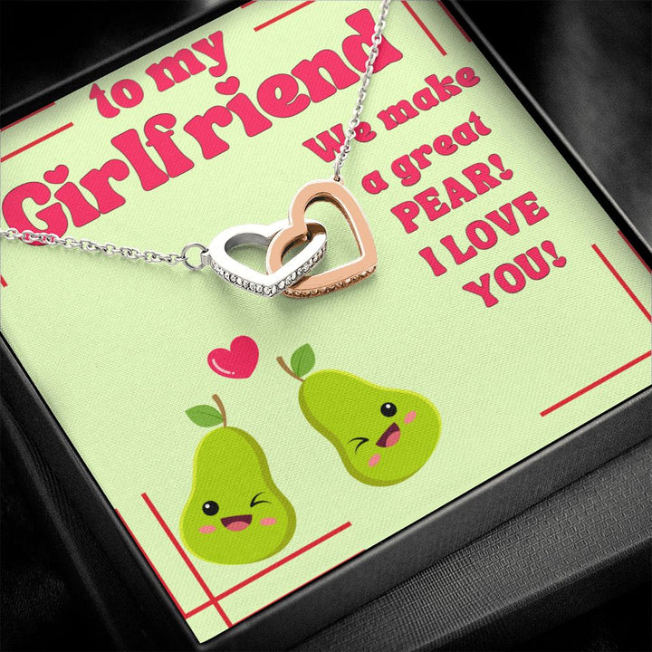 To My Girlfriend | We make a great Pear! I Love You! - Interlocking Hearts Necklace