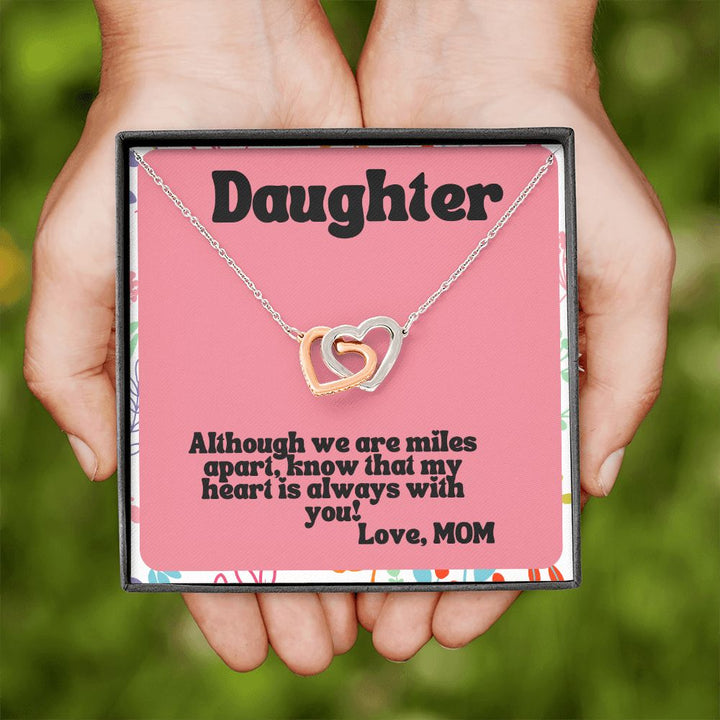 Daughter | Know that my heart is always with you! Love, Mom - Interlocking Hearts Necklace