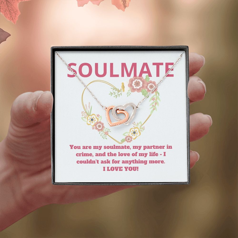 Soulmate | You are my soulmate, my partner in crime, and the love of my life - Interlocking Hearts Necklace