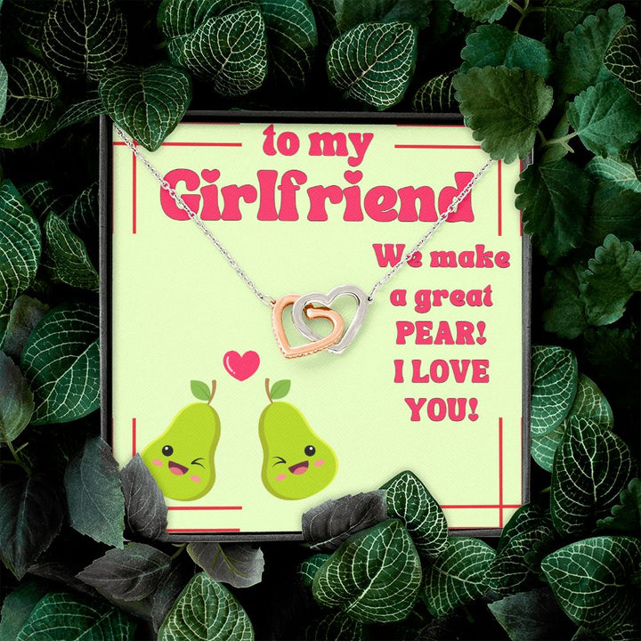 To My Girlfriend | We make a great Pear! I Love You! - Interlocking Hearts Necklace