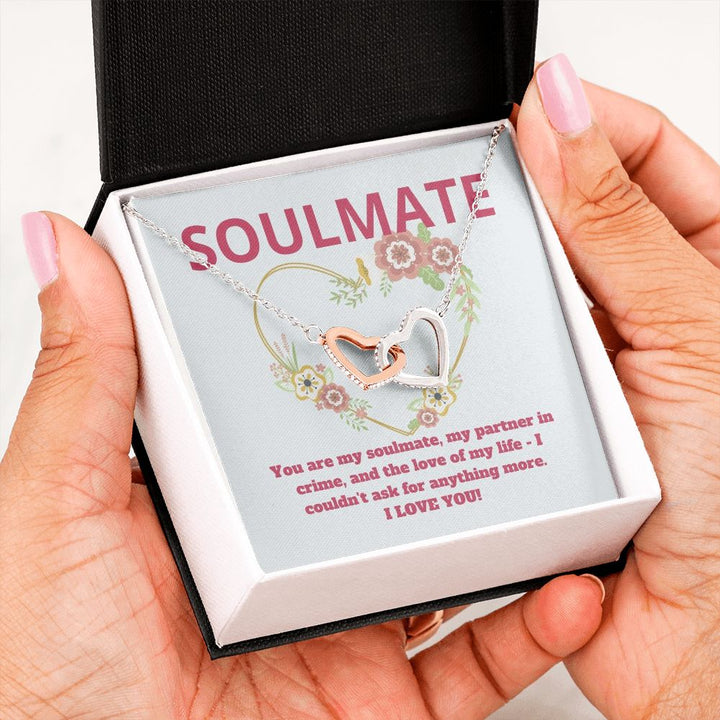 Soulmate | You are my soulmate, my partner in crime, and the love of my life - Interlocking Hearts Necklace