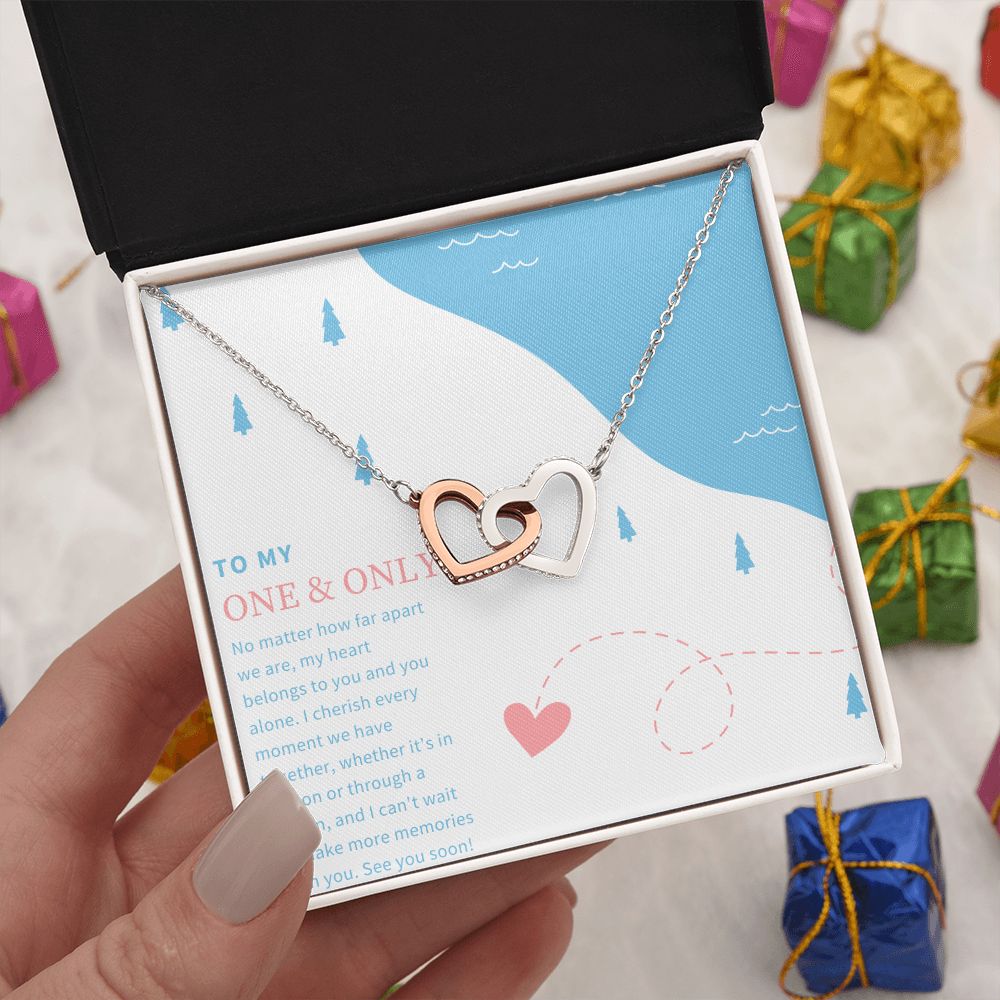 To My One and Only | No matter how far apart we are - Interlocking Hearts Necklace