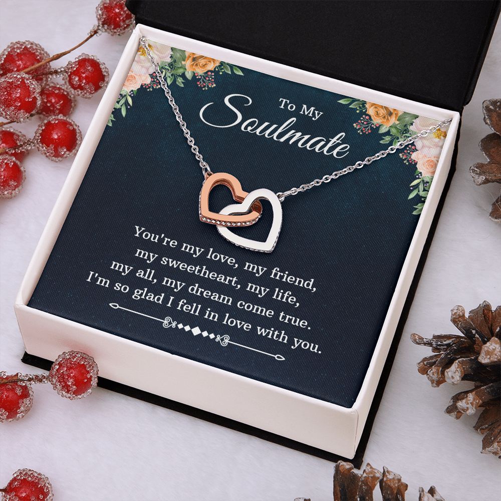 To My Soulmate | You're my love, my friend, my sweetheart, my life, my all, my dream come true - Interlocking Hearts Necklace