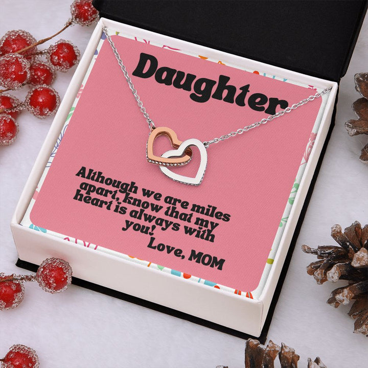 Daughter | Know that my heart is always with you! Love, Mom - Interlocking Hearts Necklace