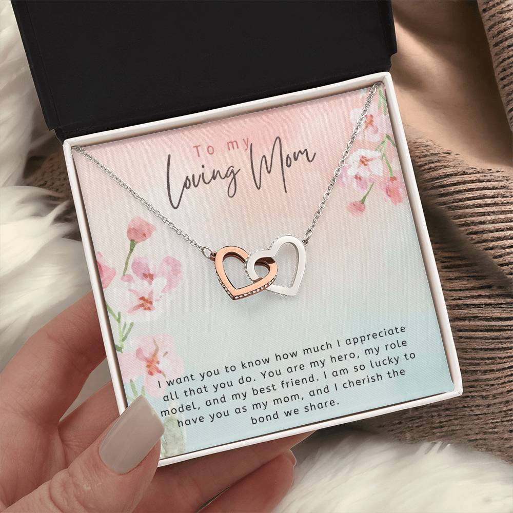 To My Loving Mom | I want to know how much I appreciate all that you do - Interlocking Hearts Necklace