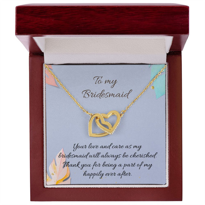 To My Bridesmaid | Your love and care as bridesmaid will always be cherished - Interlocking Hearts Necklace