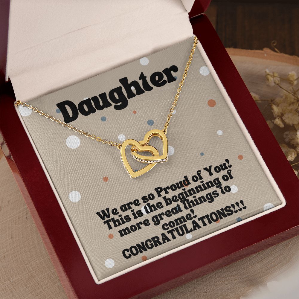 Daughter | We are so Proud of You! More great things to come! - Interlocking Hearts Necklace