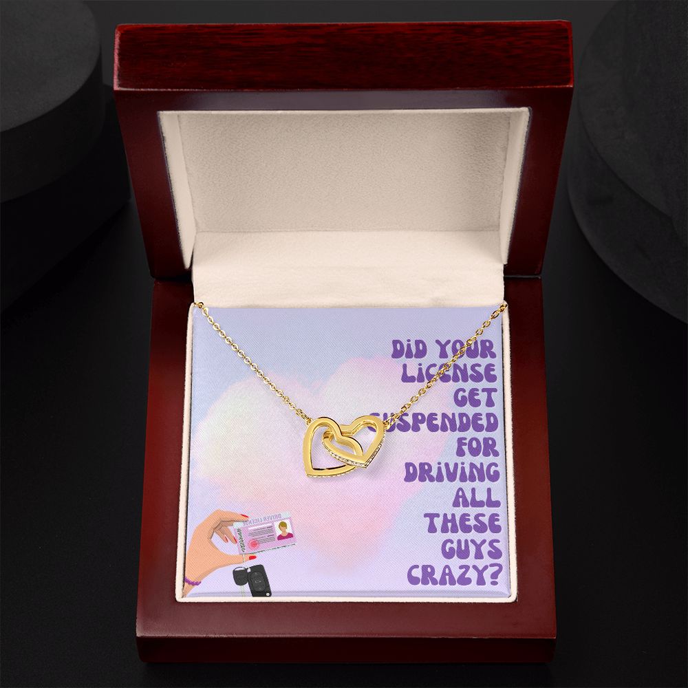 Did your license get suspended for driving all these guys crazy? - Interlocking Hearts Necklace