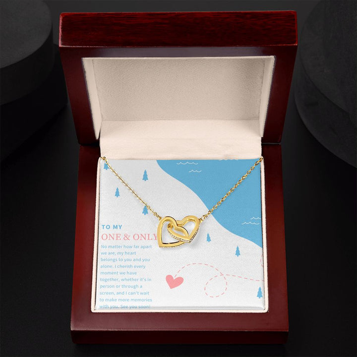 To My One and Only | No matter how far apart we are - Interlocking Hearts Necklace