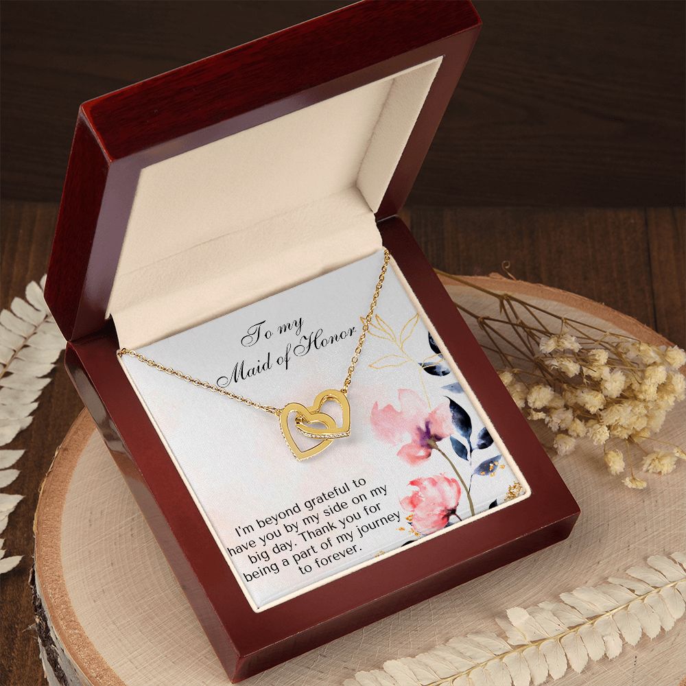 To My Maid of Honor | I'm beyond grateful to have you by my side on my big day - Interlocking Hearts Necklace