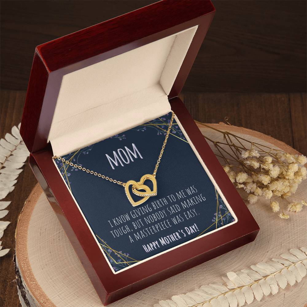 Mom | I know giving birth to me was tough, but nobody said making a masterpiece was easy - Interlocking Hearts Necklace