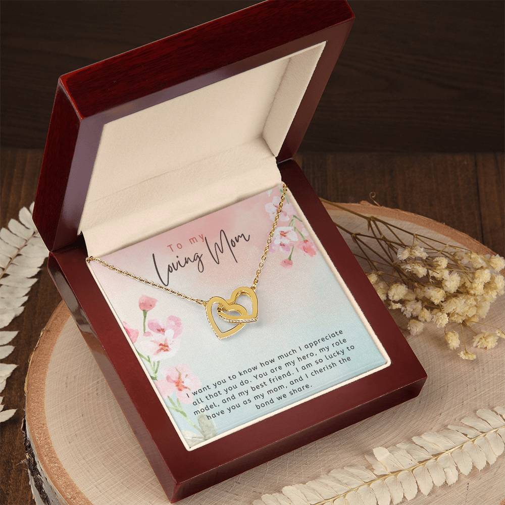 To My Loving Mom | I want to know how much I appreciate all that you do - Interlocking Hearts Necklace