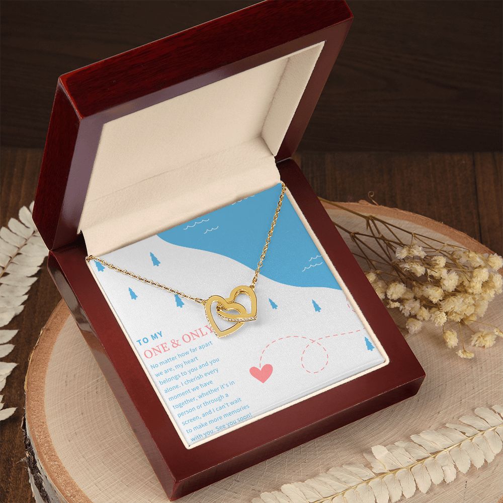 To My One and Only | No matter how far apart we are - Interlocking Hearts Necklace