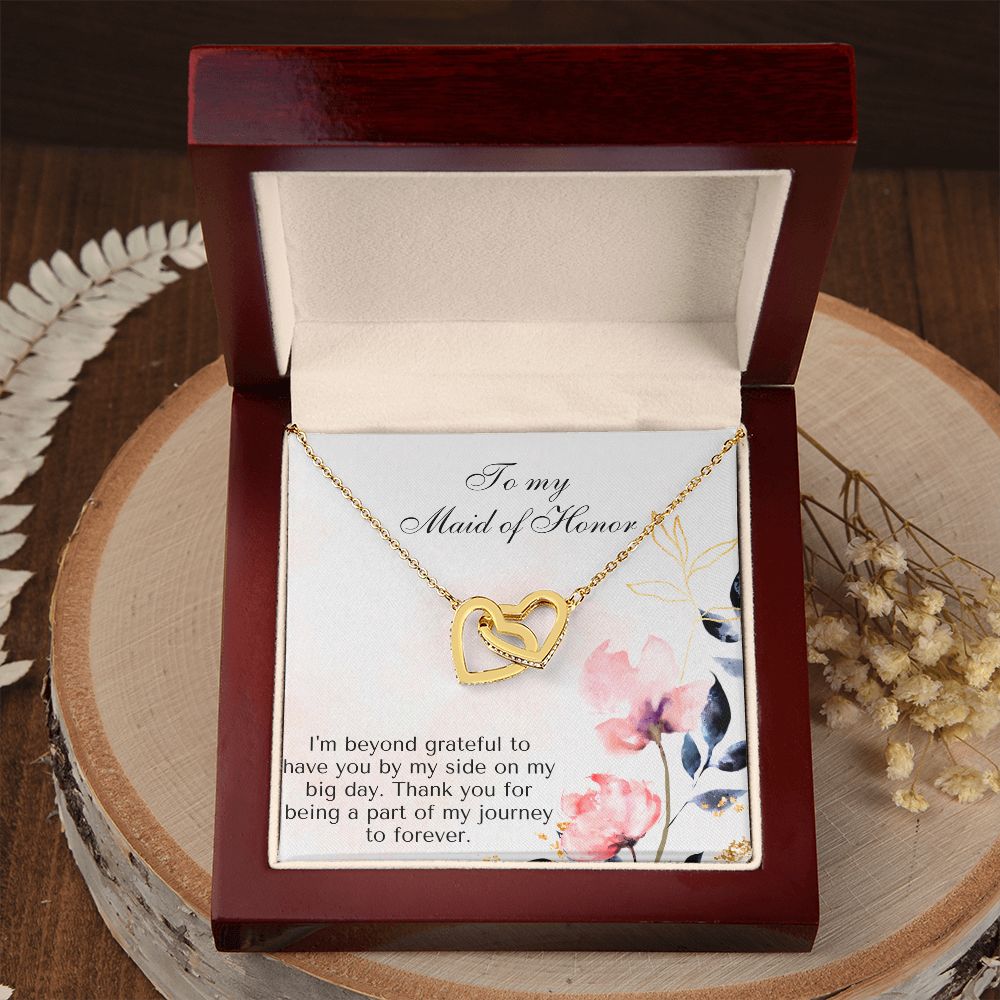 To My Maid of Honor | I'm beyond grateful to have you by my side on my big day - Interlocking Hearts Necklace