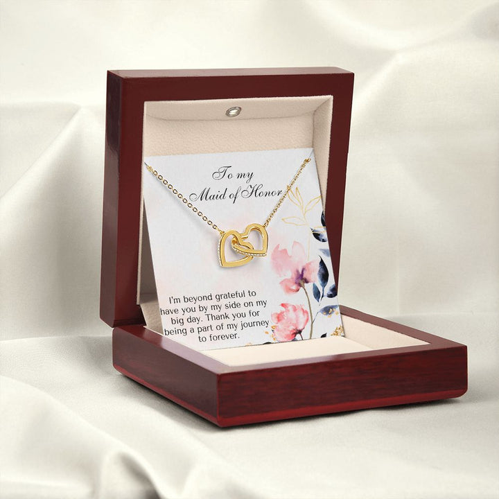 To My Maid of Honor | I'm beyond grateful to have you by my side on my big day - Interlocking Hearts Necklace