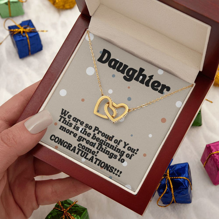 Daughter | We are so Proud of You! More great things to come! - Interlocking Hearts Necklace