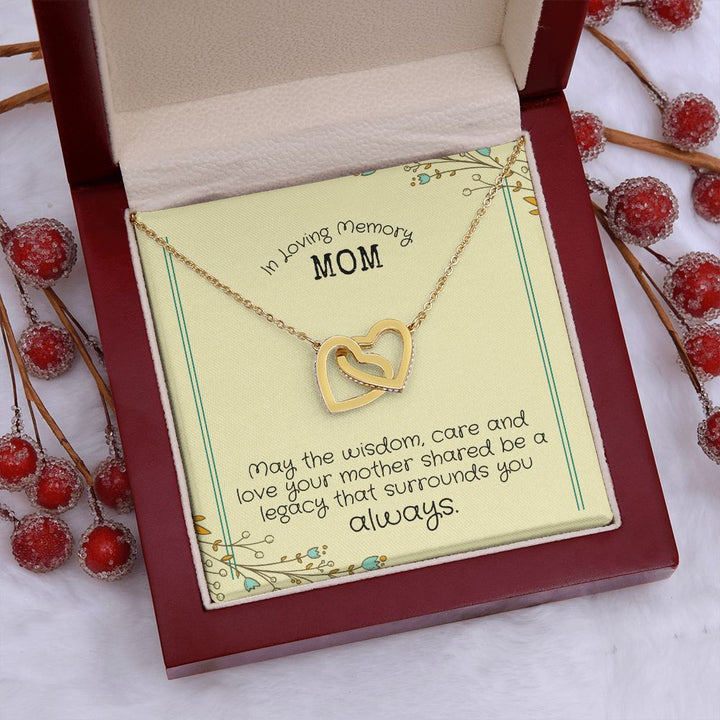 In Loving Memory Mom | May the wisdom, care and love your Mother shared be a legacy that surrounds you always. - Interlocking Hearts Necklace