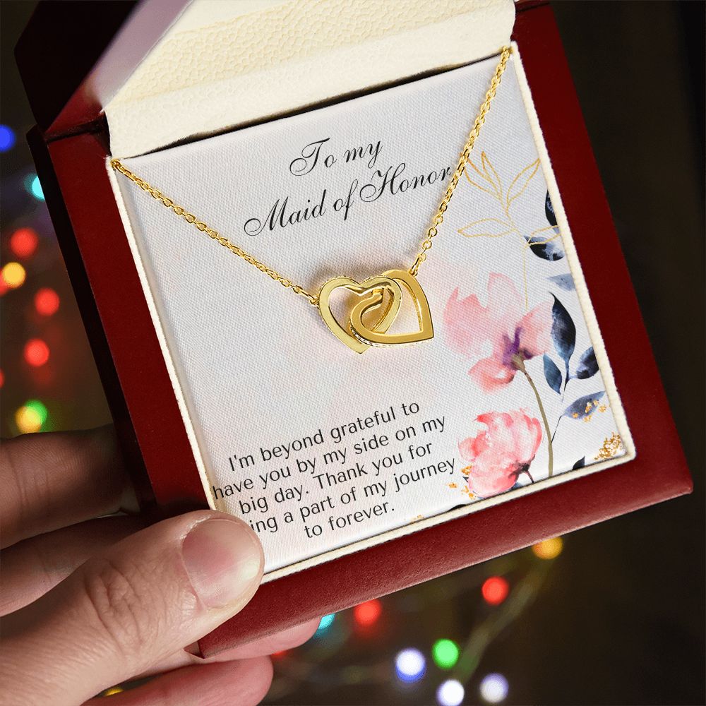 To My Maid of Honor | I'm beyond grateful to have you by my side on my big day - Interlocking Hearts Necklace